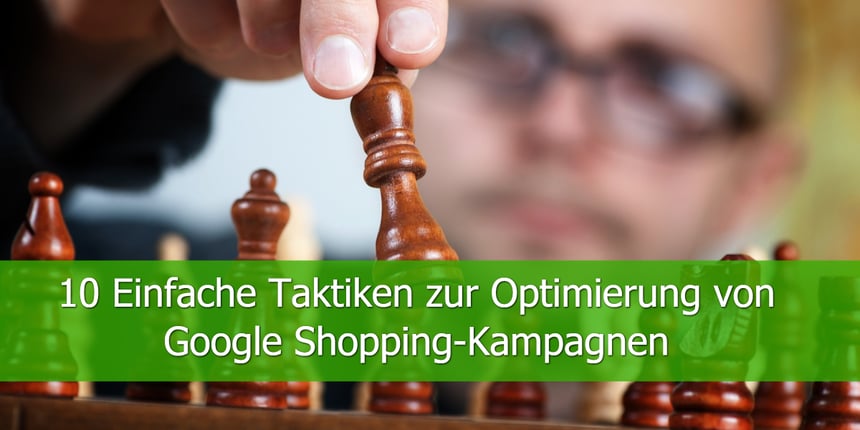 10-Einfache-Taktiken-zur-Optimierung-von-Google-Shopping-Kampagnen