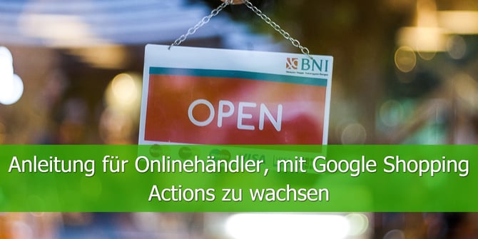 Anleitung-für-Onlinehändler-mit-Google-Shopping-Actions-zu-wachsen-1