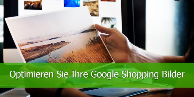Optimieren-Sie-Ihre-Google-Shopping-Bilder
