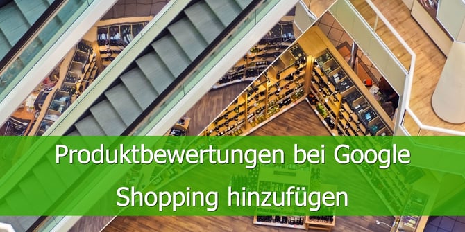Produktbewertungen-bei-Google-Shopping-hinzufügen-1