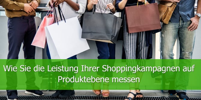 Wie-Sie-die-Leistung-Ihrer-Shoppingkampagnen-auf-Produktebene-messen